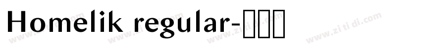 Homelik regular字体转换 Homelik regular字体转换